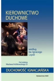 Kierownictwo duchowe według św. Ignacego Loyoli