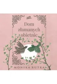 Dom złamanych obietnic