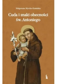 Cuda i znaki obecności św. Antoniego