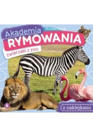 Akademia rymowania. Zwierzaki z zoo