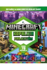 Minecraft. Kopalnia projektów. Odtwórz w Minecrafcie realny świat
