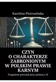 Czyn o charakterze zabronionym w Polskim Prawie karnym