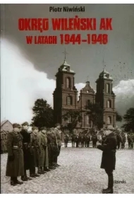 Okręg wileński AK w latach 1944-1948