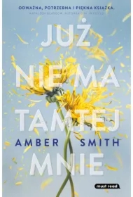 JUŻ NIE MA TAMTEJ MNIE