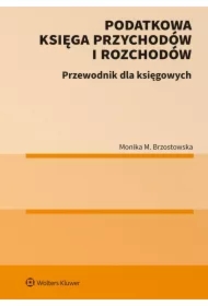 Podatkowa księga przychodów i rozchodów. Przewodnik dla księgowych