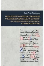 Rekonstrukcja Officium Tenebrarum w katedrze...