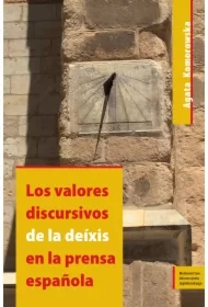 Los valores discursivos de la dexis en la prensa
