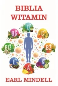 Biblia witamin Dr. Earla Mindella w.zaktualizowane