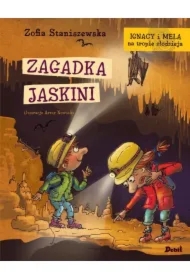 Ignacy i Mela na tropie złodzieja. Zagadka jaskini