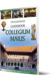 Collegium Maius The illustrated guidebook