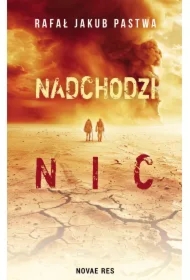 Nadchodzi nic