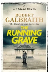 The Running Grave. Cormoran Strike. Book 7