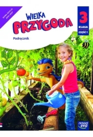 Wielka przygoda NEON. Klasa 3. Część 1. Podręcznik zintegrowany