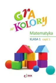 Gra w kolory SP 1 Ćwiczenia matematyczne cz.1
