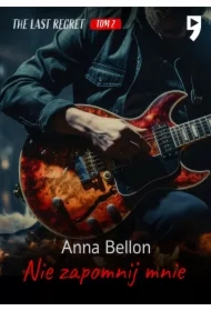 Nie zapomnij mnie. The Last Regret. Tom 2