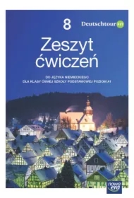 Deutschtour FIT 8. Zeszyt ćwiczeń do języka niemieckiego dla klasy ósmej szkoły podstawowej