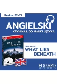 What Lies Beneath / Pod przykrywką. Angielski kryminał językowy