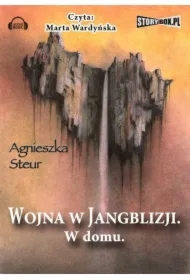 Wojna w Jangblizji. W domu