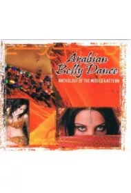 Arabian Belly Dance. Anthology Of The... CD