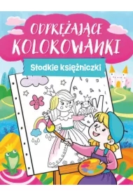 Odprężające kolorwanki. Słodkie księżniczki