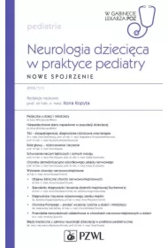 Neurologia dziecięca w praktyce pediatry. Nowe spojrzenie