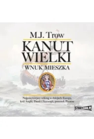 Kanut Wielki. Wnuk Mieszka