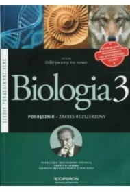 Odkrywamy na nowo. Biologia 3. Podręcznik. Zakres rozszerzony. Szkoły ponadgimnazjalne