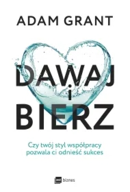 Dawaj i bierz. Czy twój styl współpracy pozwala ci odnieść sukces