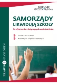 Samorządy likwidują szkoły To efekt zmian dotyczących sześciolatków