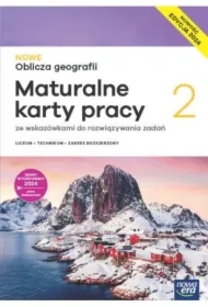 NOWE Oblicza geografii 2. Maturalne karty pracy. Zakres rozszerzony. Edycja 2024