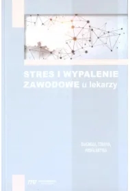 Stres i wypalenie zawodowe u lekarzy