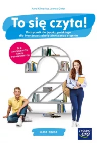 To się czyta! Podręcznik do języka polskiego dla klasy 2 branżowej szkoły I stopnia. Szkoły ponadpodstawowe