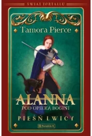 Alanna. Pod opieką bogini. Świat Tortallu. Pieśń lwicy. Tom 2