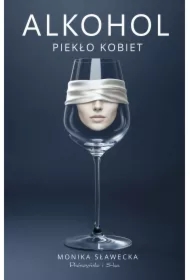 Alkohol. Piekło kobiet