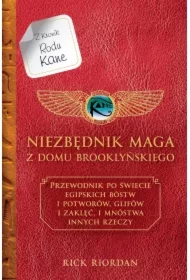 Kroniki Rodu Kane. Niezbędnik maga z Domu Brooklyńskiego
