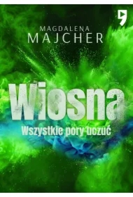 Wszystkie pory uczuć. Wiosna