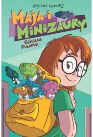 Szkolna pułapka. Maja i Minizaury. Tom 2