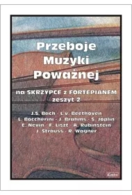 Przeboje muzyki poważnej na skrzypce... z.2
