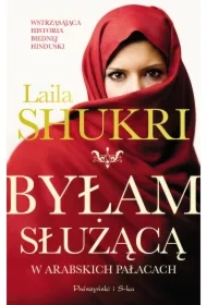 Byłam służącą w arabskich pałacach