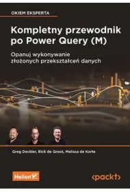 Kompletny przewodnik po Power Query (M)