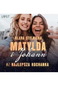 Matylda i Johann 2: Najlepsza kochanka &ndash; opowiadanie erotyczne