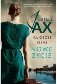 Nowe życie. Na obcej ziemi. Tom 1