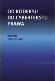 Od kodeksu do cybertekstu prawa