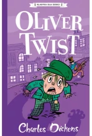 Oliver Twist. Klasyka dla dzieci. Charles Dickens. Tom 1