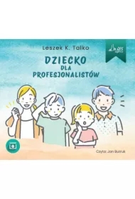Dziecko dla profesjonalistów