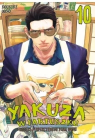 Yakuza w fartuszku. Kodeks perfekcyjnego pana domu. Tom 10