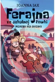 Ferajna ze szkolnej ławki. Przygody psa Gryzaka