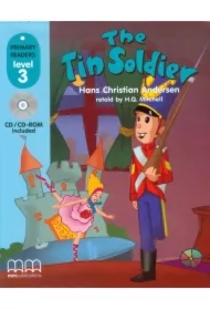 The Tin Soldier with Audio CD/CD-ROM. Primary Readers. Level 3