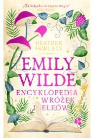 Emily Wilde. Encyklopedia wróżek i elfów