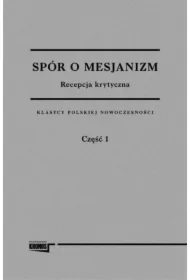 Spór o mesjanizm. Tom 2. Recepcja krytyczna